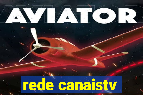 rede canaistv